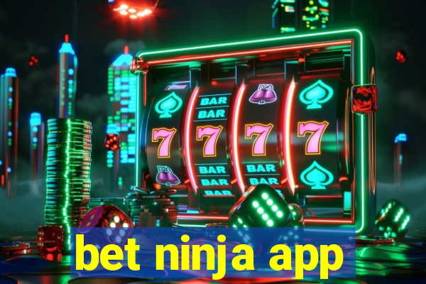 bet ninja app